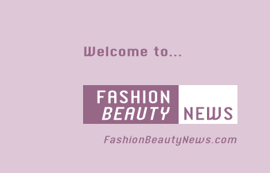 Welcome to Fashion Beauty News blog!